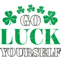 GO LUCK YOURSELF by Rainbow Designs 