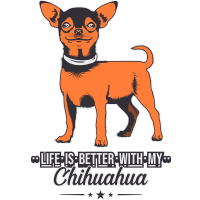 LIFE IS BETTER WITH MY CHIHUAHUA by Toryby
