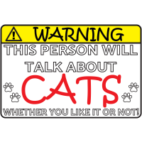 WARNING! THIS PERSON WILL TALK ABOUT CATS