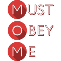 MOM MUST OBEY ME by Ottostyle