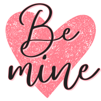 BE MINE by Pinkapple