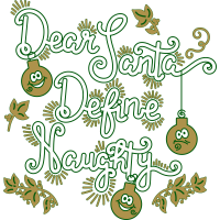 DEAR SANTA DEFINE NAUGHTY Christmas  by Simplyart